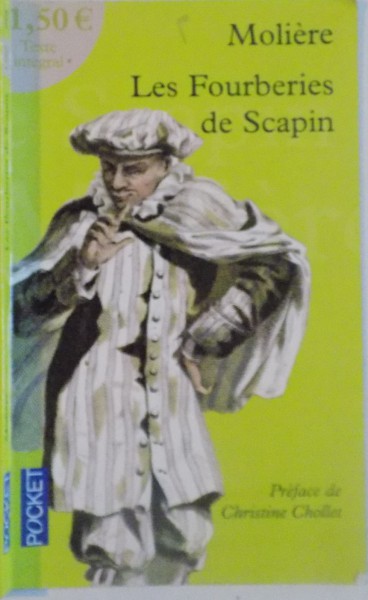 LES FOURBERIES DE SCAPIN par MOLIERE , 2006