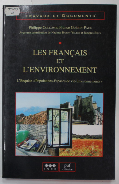 LES FRANCAIS ET L ' ENVIRONNEMENT par PHILIPPE COLLOMB et FRANCE GUERIN - PACE , 1998