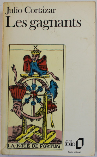 LES GAGNANTS par JULIO CORTAZAR , 1989
