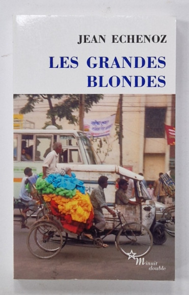 LES GRANDES BLONDES par JEAN ECHENOZ , 2019