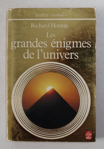 LES GRANDES ENIGMES DE L ' UNIVERS par RICHARD HENNIG , 1957