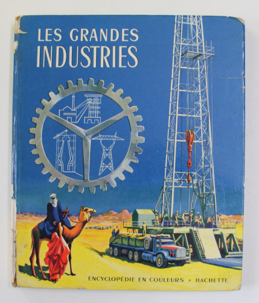 LES GRANDES INDUSTRIES , illustrations de HENRI MERCIER, 1959 , COTORUL CU URME DE UZURA *