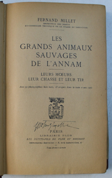 LES GRANDS ANIMAUX SAUVAGES DE L ' ANNAM  - LEURS MOEURS LEUR CHASSE ET LEUR TIR par FERDINAND MILLET , 1930