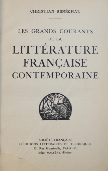 LES GRANDS COURANTS DE LA LITTERATURE FRANCAISE CONTEMPORAINE par CHRISTIAN SENECHAL , 1933