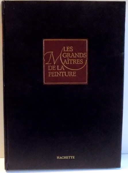 LES GRANDS MAITRES DE LA PEINTURE , VOL I: DE LA PREHISTOIRE A LA FIN DU GOTHIQUE , 1989
