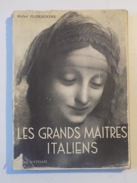 LES GRANDS MAITRES ITALIENS XVIeme - XVIIeme SIECLES par MICHEL FLORISOONE  1952