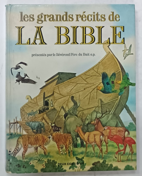 LES GRANDS RECITS DE LA BIBLE , par LE REVEREND PERE DU BUIT ...illustrations de GIOVANNI CASELLI , 1981