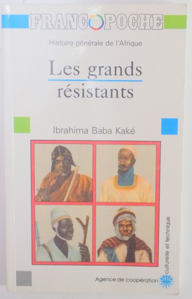 LES GRANDS RESISTANTS de IBRAHIMA BABA KAKE , 1990
