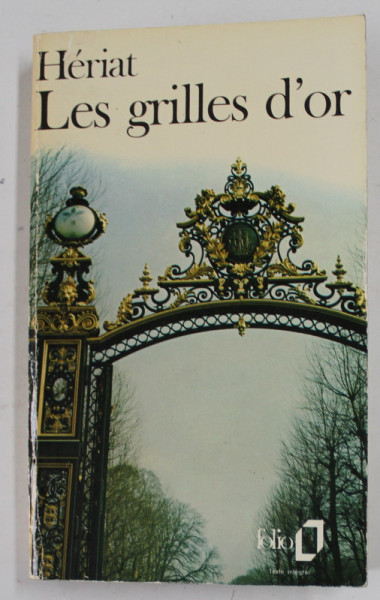 LES GRILLES D'OR par PHILIPPE HERIAT , 1957