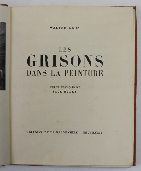LES GRISONS DANS LA PEINTURE par WALTER KERN , 1942 , EXEMPLAR NUMEROTAT 50 DIN 1000