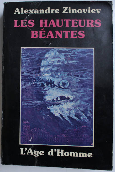 LES HAUTEURS BEANTES par ALEXANDRE ZINOVIEV , 1977