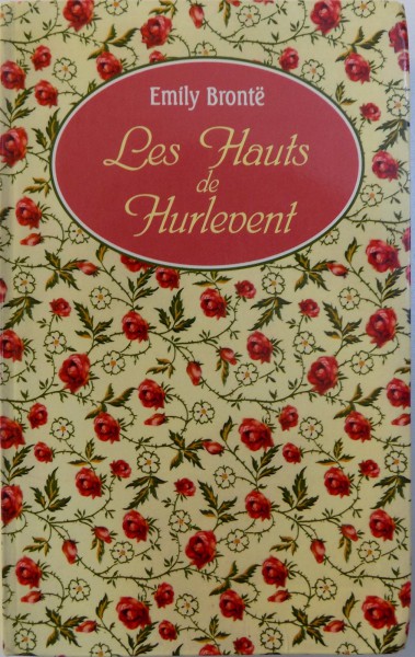 LES HAUTS DE HURLEVENT par EMILIY BRONTE , 1998