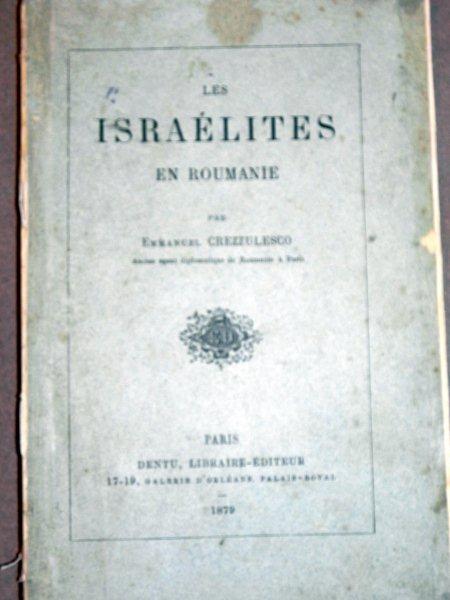 LES ISRAELITES EN ROUMANIE - EMMANUEL CREZZULESCO  -PARIS 1879