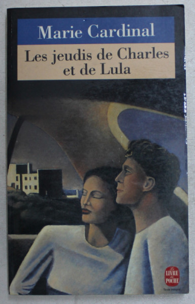 LES JEUDIS DE CHARLES ET DE LULA - roman  par MARIE CARDINAL , 1993