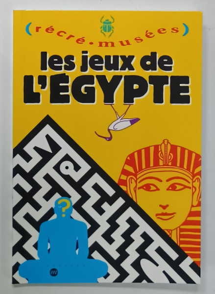 LES JEUX DE L 'EGYPTE , jeux de PHILIPPE DUPUIS , mis en images par JACK GARNIER , 2018