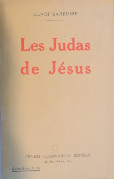 LES JUDAS DE JESUS par HENRI BARBUSSE  1927