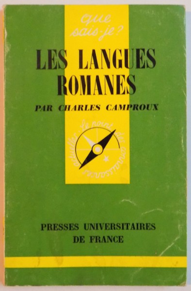 LES LANGUES ROMANES par CHARLES CAMPROUX, 1974