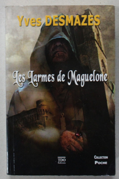 LES LARMES DE MAGUELONE par YVES DESMAZES , 2015