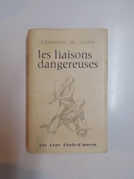 LES LIAISONS DANGEREUSES par CHODERLOS DE LACLOS