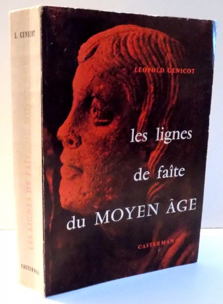 LES LIGNES DE FAITE DU MOYEN AGE de LEOPOD GENICOT , 1966