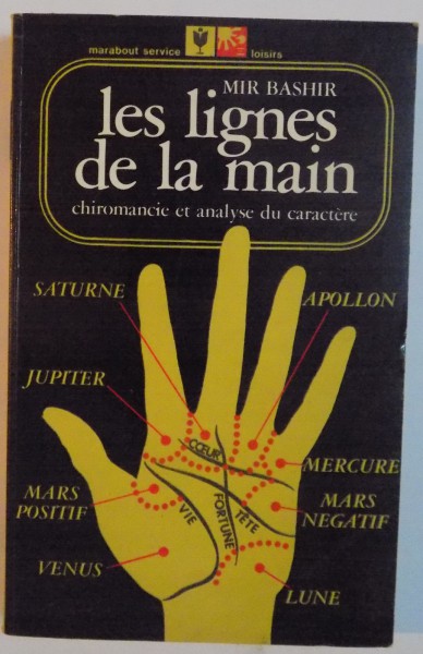 LES LIGNES DE LA MAIN, CHIROMANCIE ET ANALYSE DU CARACTERE de MIR BASHIR, 1975