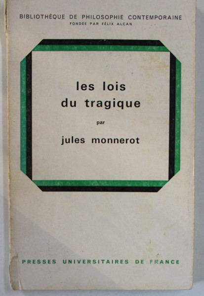 LES LOIS DU TRAGIQUE par JULES MONNEROT , 1969