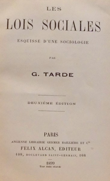 LES LOIS SOCIALES ESQUISSE D ' UNE SOCIOLOGIE par G. TARDE , 1899