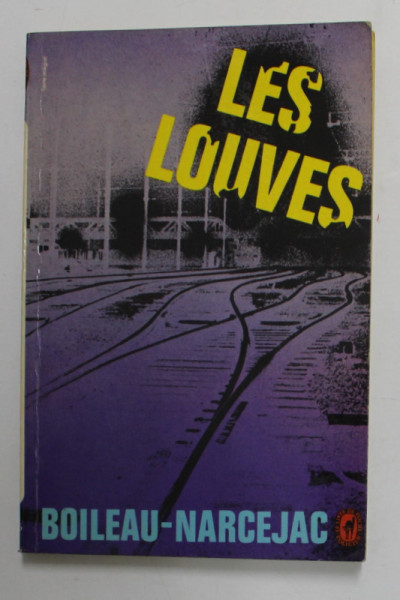 LES LOUVES par BOILEAU - NARCEJAC , 1968