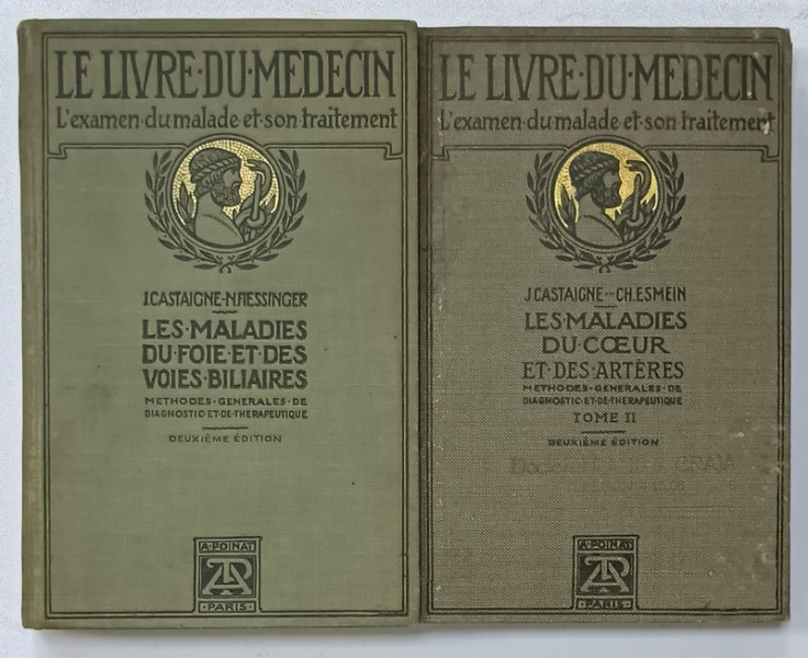 LES MALADIES DU FOIE ET DES VOIES BILIAIRES / LES MALADIES DU COEUR ET DES ARTERES par J. CASTAIGNE , N.FIESSINGER , CH. ESMEIN , DOUA VOLUME , 1918 - 1921