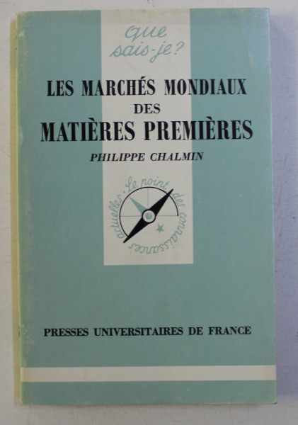 LES MARCHES MONDIAUX DES MATIERES PREMIERES par PHILIPPE CHALMIN , 1984