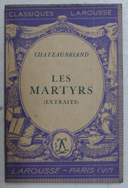 LES MARTYRS  - extraits par CHATEAUBRIAND , 1936