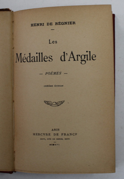 LES MEDAILLES D 'ARGILE - POEMES par HENRI DE REGNIER , 1916