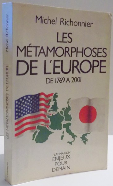 LES METAMORPHOSES DE L' EUROPE DE 1769 A 2001 de MICHEL RICHONNIER , 1985