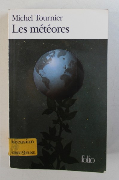 LES METEORES par MICHEL TOURNIER , 2001