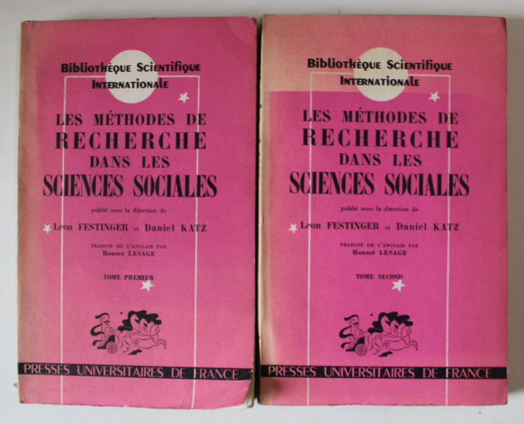 LES METHODES DE RECHERCHE DANS LES SCIENCES SOCIALES , sous la direction de LEON FESTINGER et DANIEL KATZ , VOLUMELE I - II , 1963