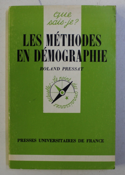 LES METHODES EN DEMOGRAPHIE par ROLAND PRESSAT , 1981