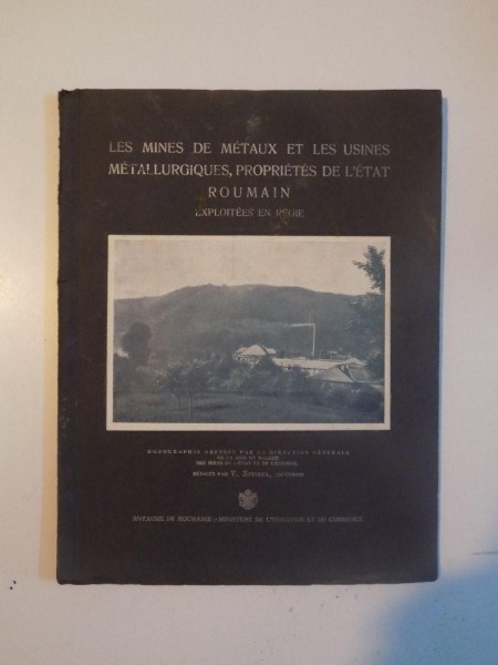 LES MINES DE METAUX ET LES USINES METALLURGIQUES, PROPRIETES DE L'ETAT ROUMAIN. EXPLOITEES EN REGIE, NR. 2 (MARS-AVRIL) 1928