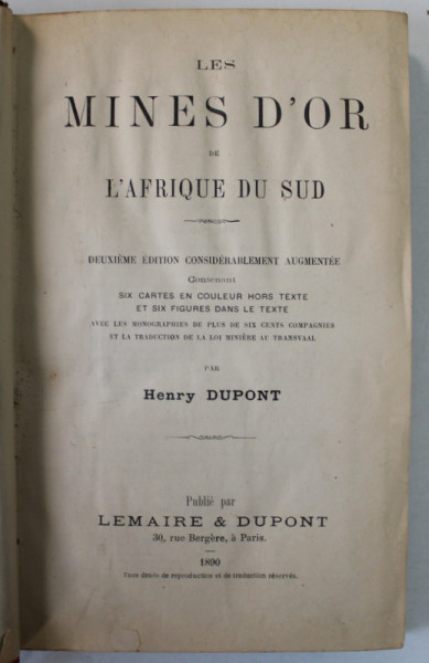 LES MINES D'OR DE L 'AFRIQUE DU SUD , SIX CARTES EN COULEUR ET SIX FIGURES DANS LE TEXTE par HENRY DUPONT , 1890