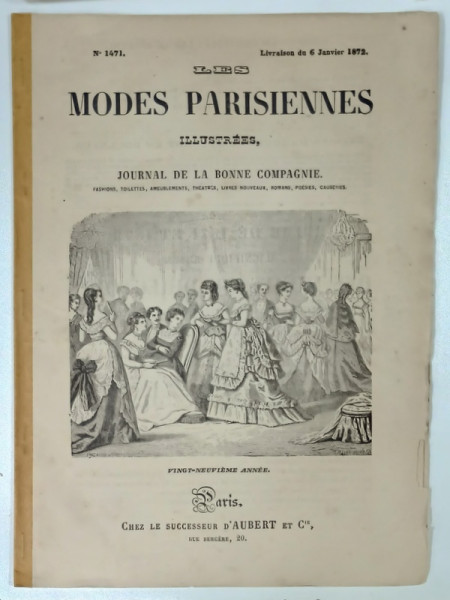 LES MODES PARISIENNES ILLUSTREES , JOURNAL DE LA BONNE COMPAGNIE , NO. 1471 , 1872