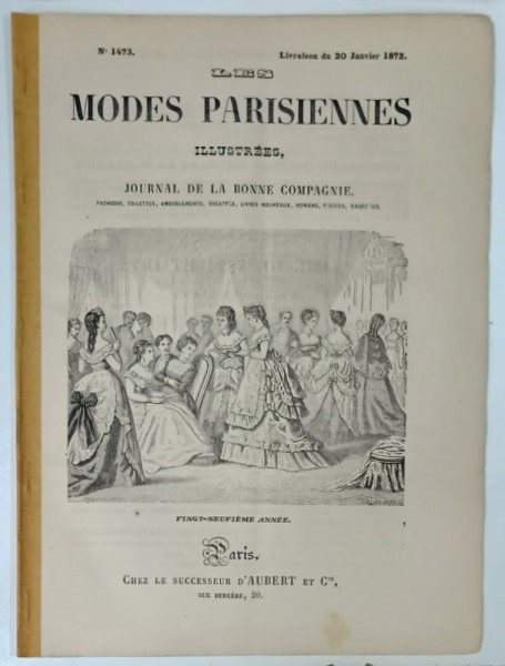 LES MODES PARISIENNES ILLUSTREES , JOURNAL DE LA BONNE COMPAGNIE , NO. 1473 , 1872