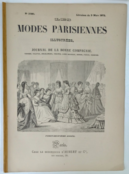 LES MODES PARISIENNES ILLUSTREES , JOURNAL DE LA BONNE COMPAGNIE , NO. 1480 , 1872