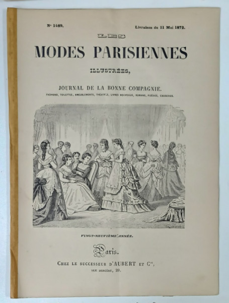 LES MODES PARISIENNES ILLUSTREES , JOURNAL DE LA BONNE COMPAGNIE , NO. 1489 , 1872