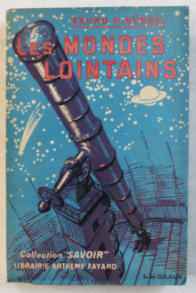 LES MONDES LOINTAINS par BRUNO H. BURGEL , 1939