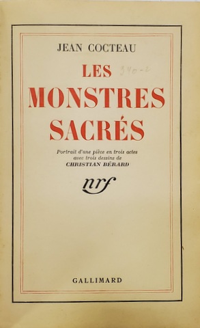 LES MONSTRES SACRES par JEAN COCTEAU , piece en trois actes , 1940
