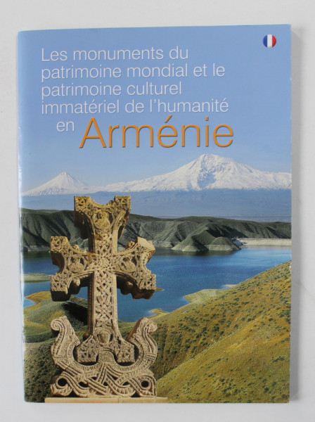 LES MONUMENTS DU PATRIMONIE MONDIAL ET LE PATRIMOINE CULTUREL IMMATERIEL DE L 'HUMANITE EN ARMENIE , 2018