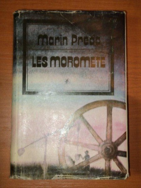 LES MOROMETE-MARIN PREDA,BUC.1986