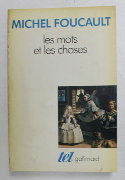 LES MOTS ET LES CHOSES par MICHEL FOUCAULT , 1966 ( EDITIE ANASTATICA ) , 2001