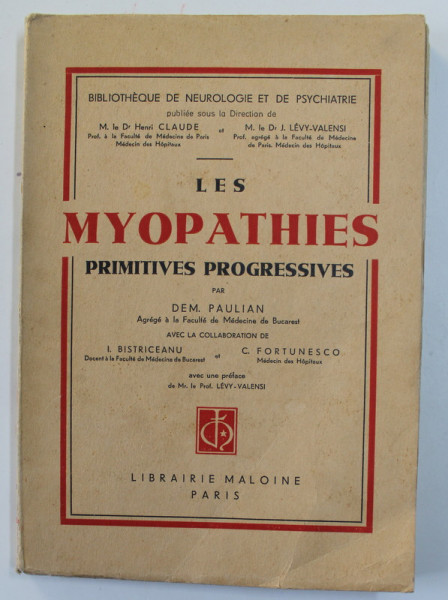 LES MYOPATHIES PRIMITIVES PROGRESSIVES par DEM . PAULIAN ...C. FORTUNESCO , 1938 , DEDICATIE *