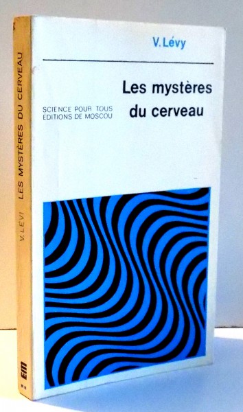 LES MYSTERES DU CERVEAU par V. LEVY , 1979