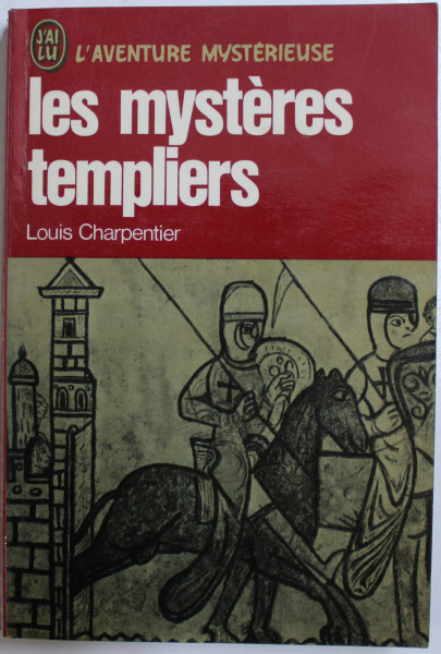 LES MYSTERES TEMPLIERS par LOUIS CHARPENTIER , 1979